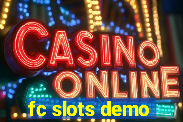 fc slots demo